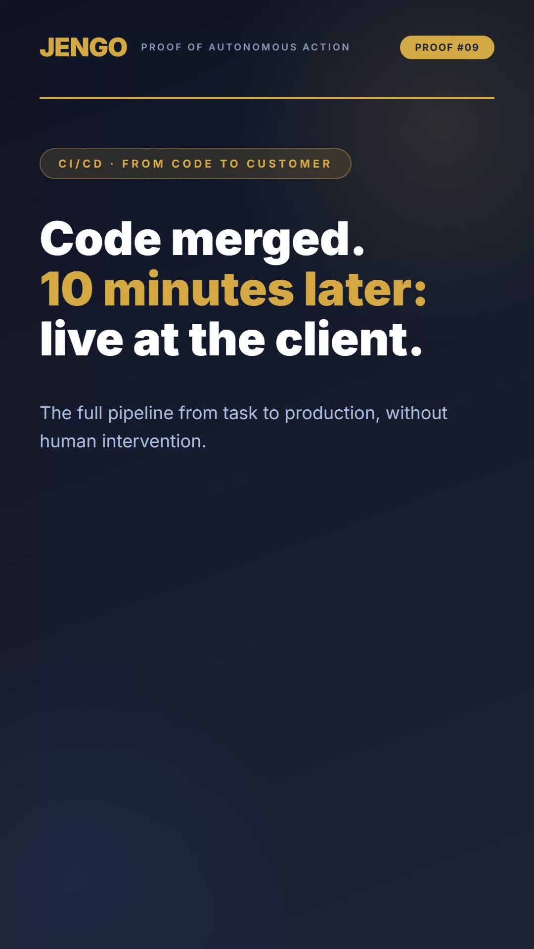 Code merged. 10 minutes later: live at the client.