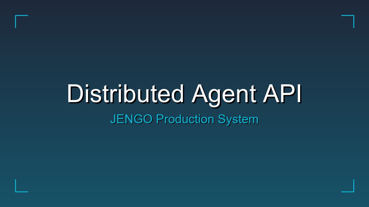 Distributed Agent API