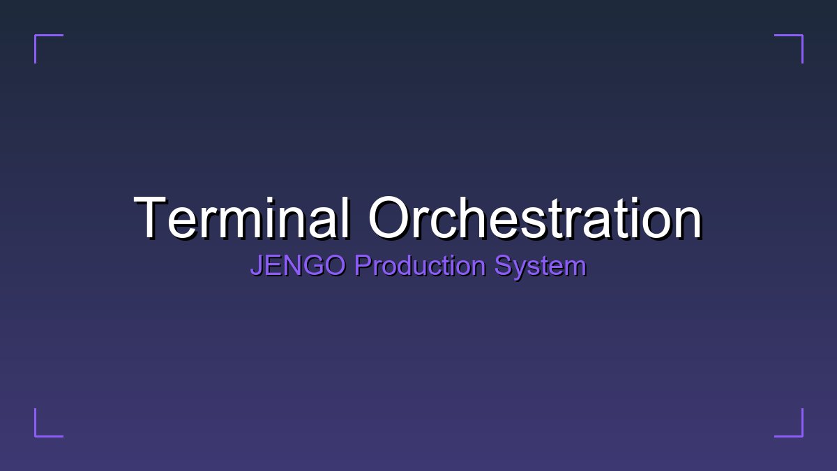 Terminal Orchestration